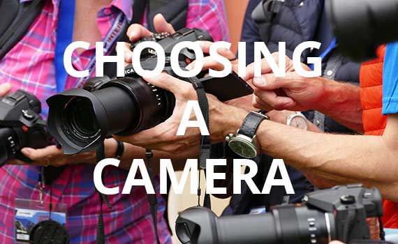 Choosing a camera